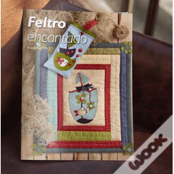 A ARTE DO FELTRO - RAQUEL BLASCO