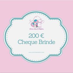 Cheque Brinde 200 Euros